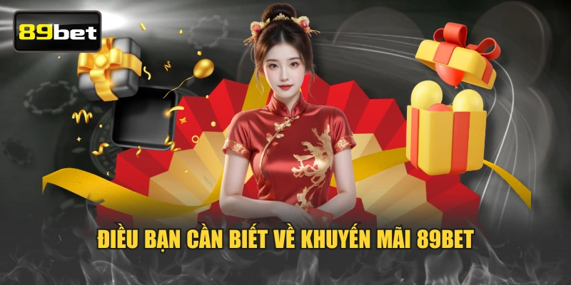 Điều bạn cần biết về khuyến mãi 89BET